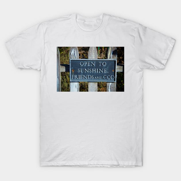 Open to sunshine sign T-Shirt by photogarry